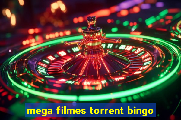 mega filmes torrent bingo